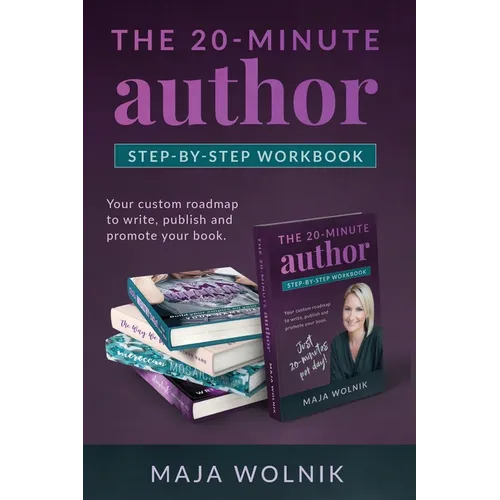 The 20-minute Author Self Publishing Secrets: Your custom roadmap to write, publish and promote your book.