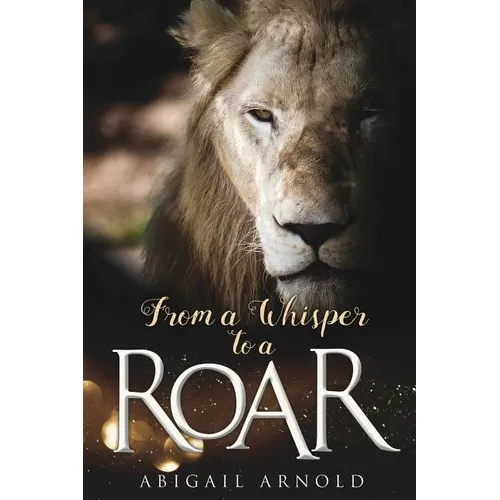 From a Whisper to a Roar - Paperback