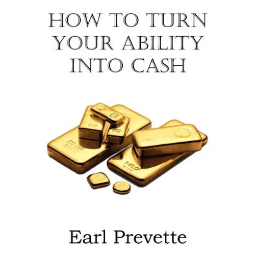 How To Turn Your Ability Into Cash