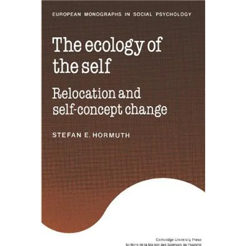The Ecology of the Self: Relocation and Self-Concept Change