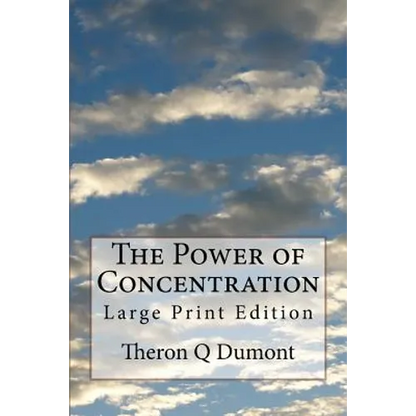 The Power of Concentration: Large Print Edition