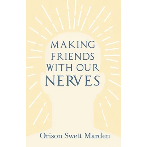 Making Friends with Our Nerves