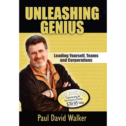 Unleashing Genius: Leading Yourself, Teams and Corporations