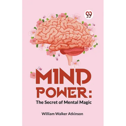Mind Power: The Secret Of Mental Magic