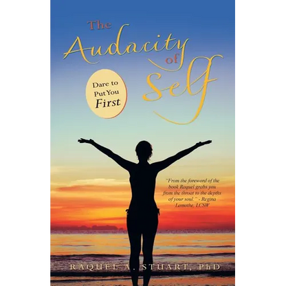 The Audacity of Self: Dare to Put You First