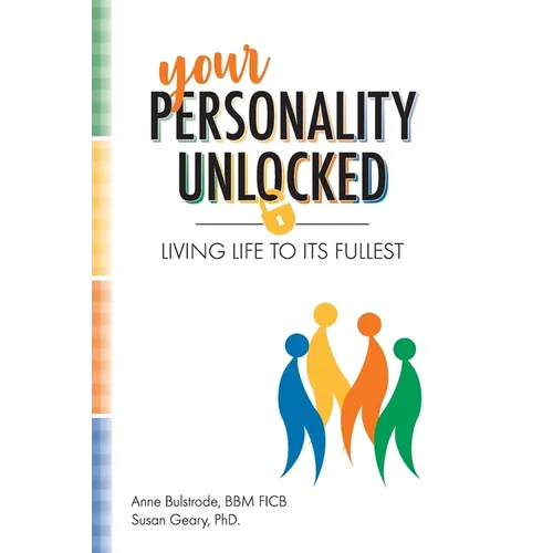 Your Personality Unlocked: Living life to its fullest