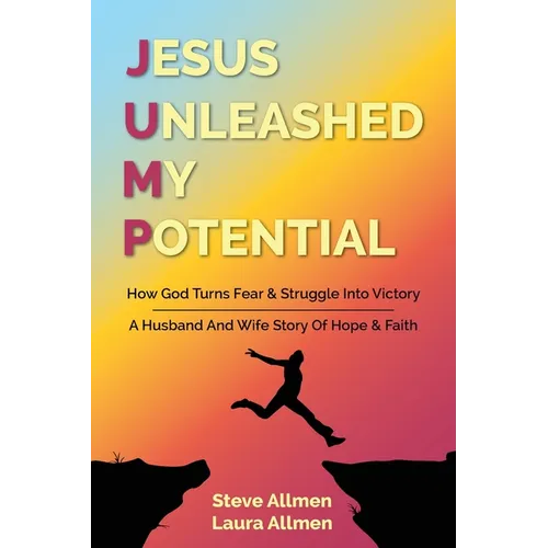 Jesus Unleashed My Potential - Paperback