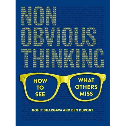 Non-Obvious Thinking: How to See What Others Miss