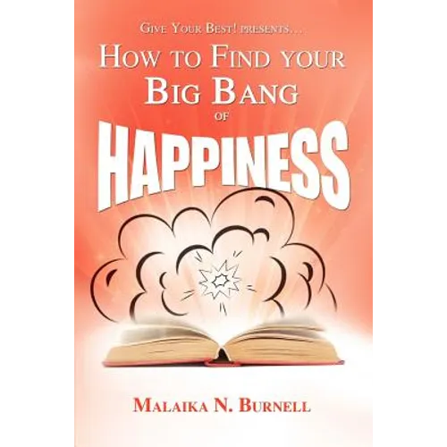 How to Find Your Big Bang of Happiness