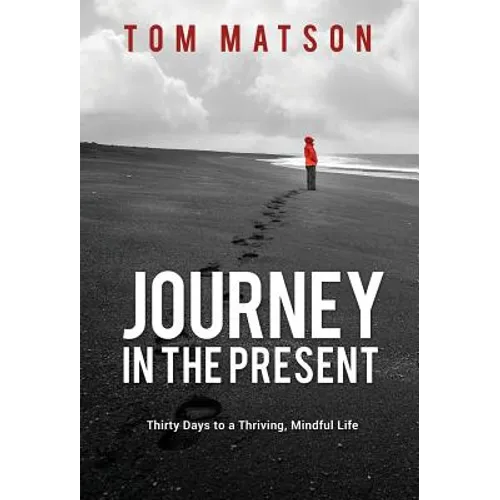 Journey in the Present