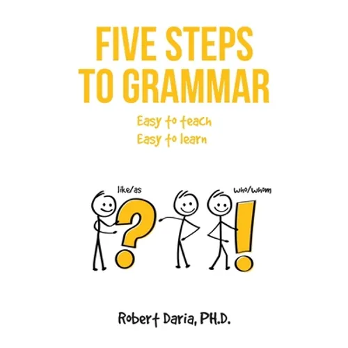 Five Steps to Grammar: A Manual for Homeschooling