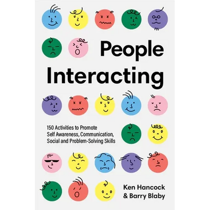 People Interacting: 150 Activities to Promote Self Awareness, Communication, Social and Problem-Solving Skills