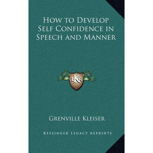 How to Develop Self Confidence in Speech and Manner