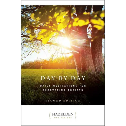 Day by Day: Daily Meditations for Recovering Addicts, Second Edition - Paperback