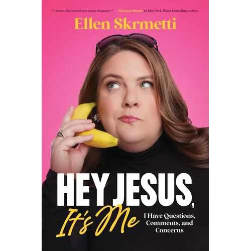 Hey, Jesus, It's Me: I Have Questions, Comments, and Concerns