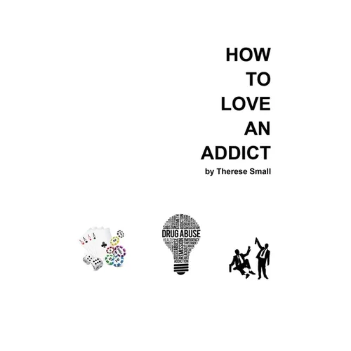 How To Love An Addict