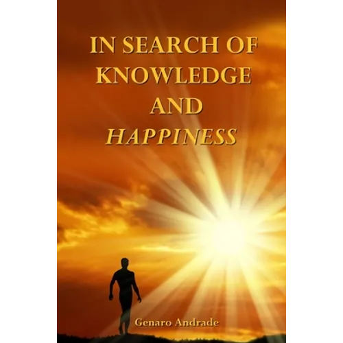 In Search of Knowledge and Happiness