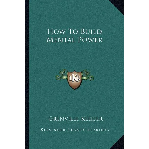 How To Build Mental Power - Paperback
