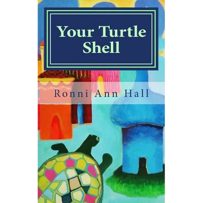 Your Turtle Shell: 50 Tips for a Stronger Sensitive - Paperback