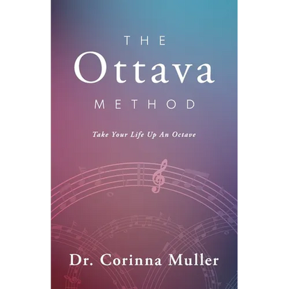 The Ottava Method, Take Your Life Up An Octave