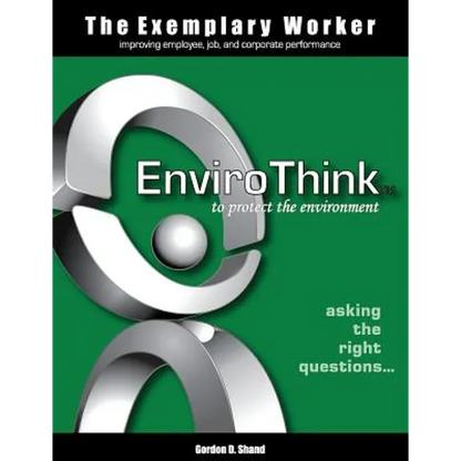 The Exemplary Worker: EnviroThink - Paperback