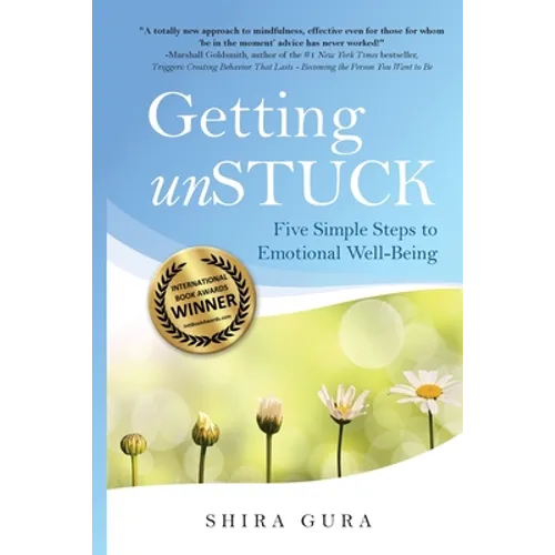 Getting unSTUCK: Five Simple Steps to Emotional Well-Being