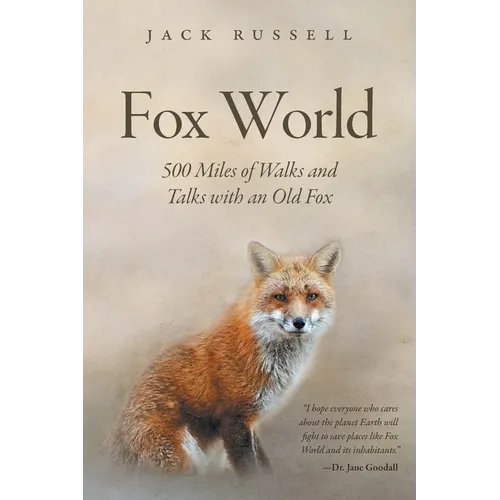 Fox World: 500 Miles of Walks and Talks with an Old Fox