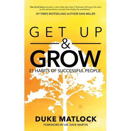 Get Up and Grow: 21 Habits of Successful People