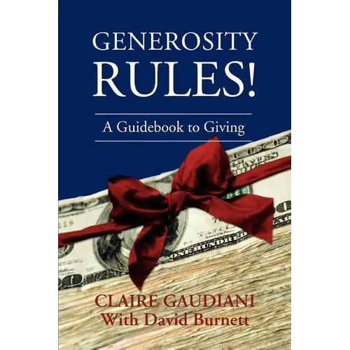 Generosity Rules!: A Guidebook to Giving