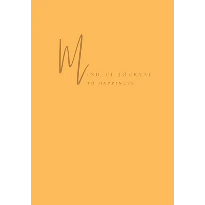 Mindful Journal To Happiness - Paperback