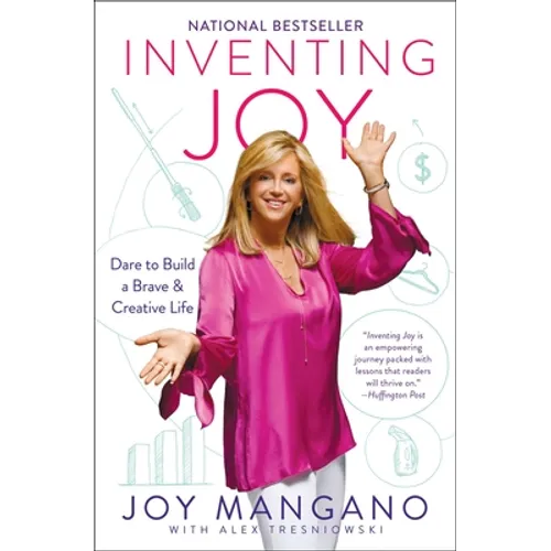 Inventing Joy: Dare to Build a Brave & Creative Life
