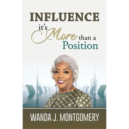 Influence It's More Than A Position