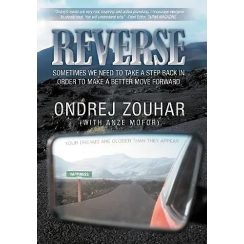 Reverse: Sometimes We Need to Take a Step Back in Order to Make a Better Move Forward.