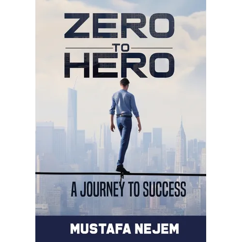 Zero to Hero: A Journey to Success