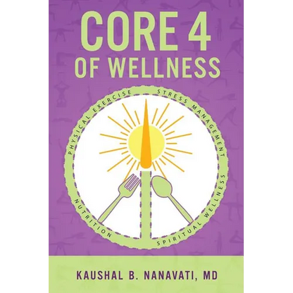 CORE 4 of Wellness: Nutrition Physical Exercise Stress Management Spiritual Wellness - Paperback