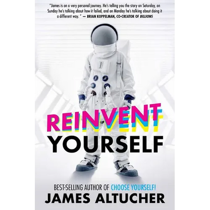Reinvent Yourself