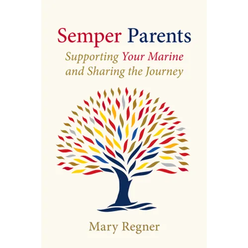 Semper Parents: Supporting Your Marine and Sharing the Journey