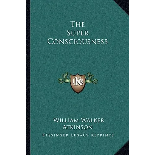 The Super Consciousness