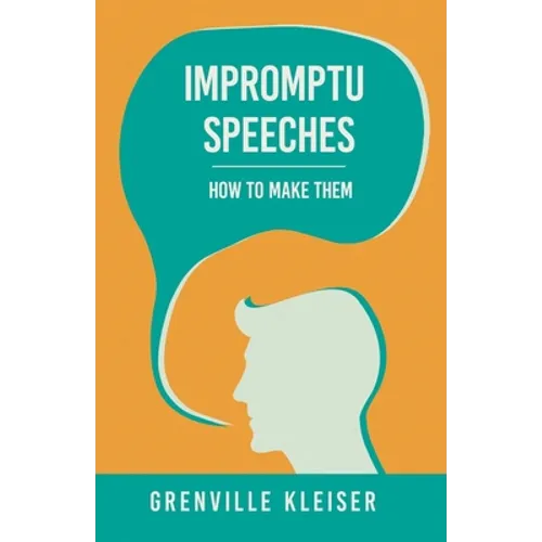 Impromptu Speeches - How to Make Them