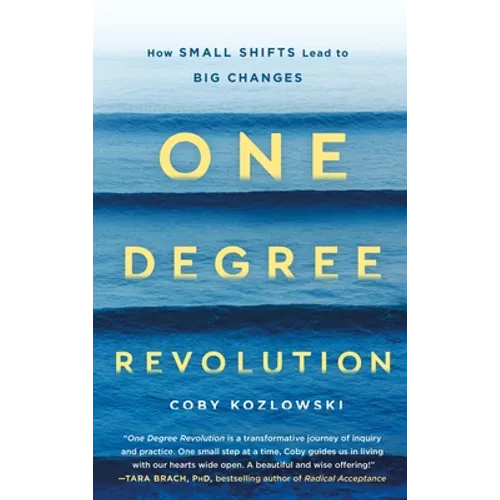 One Degree Revolution: How Small Shifts Lead to Big Changes