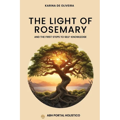 The Light Of Rosemary: The First Steps to Self-knowledge - Paperback