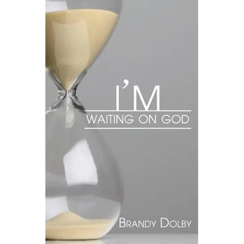 I'm Waiting on God
