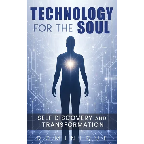 Technology for the Soul