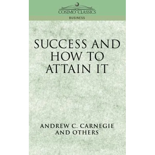 Success and How to Attain It