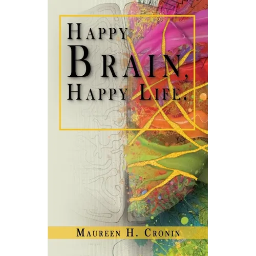Happy Brain, Happy Life