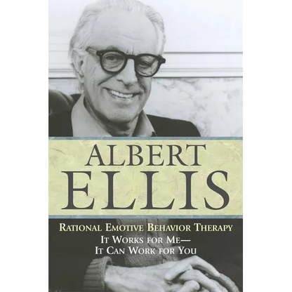 Rational Emotive Behaviour Therapy: It Works for Me--It Can Work for You - Paperback