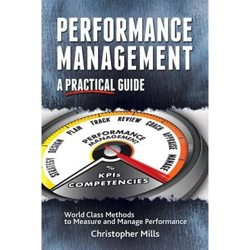 Performance Management: A Practical Guide