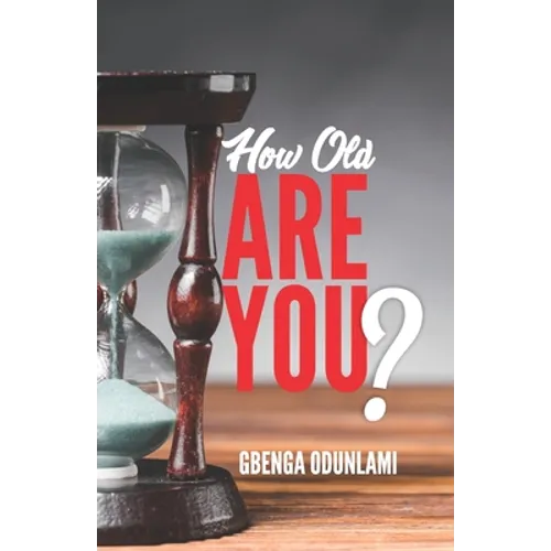 How Old Are You?