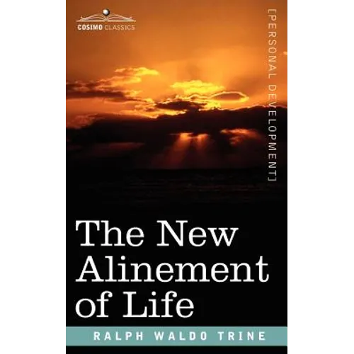 The New Alinement of Life
