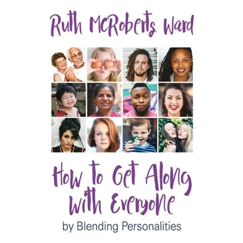 How to Get Along With Everyone: by Blending Personalities